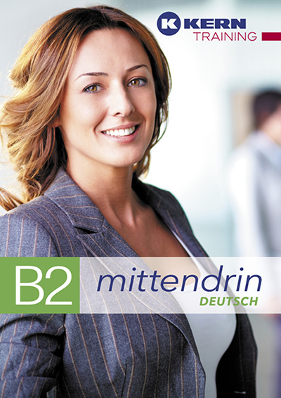 Mittendrin Deutsch B2